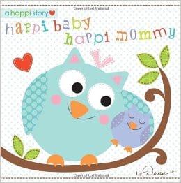 Books for Ages 0 to 1 - Happi Baby, Happi Mommy by Dena