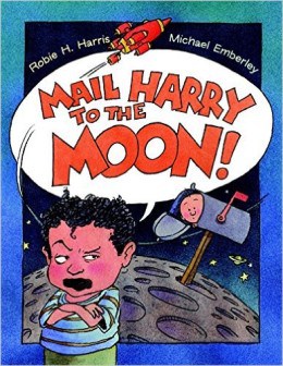 Mail Harry to the Moon by Robie Harris and Michael Emberley Books for Ages 2 to 3 - Mail Harry to the Moon by Robie Harris and Michael Emberley