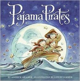 Pajama Pirates by Andrew Kramer Books for Ages 4 to 5 15