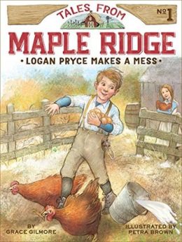 Tales from Maple Ridge: Logan Pryce Series by Grace Gilmore - books for ages 7 to 8