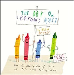 Books for Ages 3 to 4 - The Day the Crayons Quit by Drew Daywalt and Oliver Jeffers