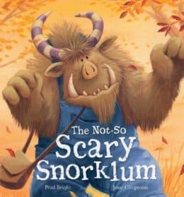 The Not-So Scary Snorklum by Paul Bright Books for Ages 3 to 4 -