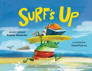 Surf’s Up by Kwame Alexander
