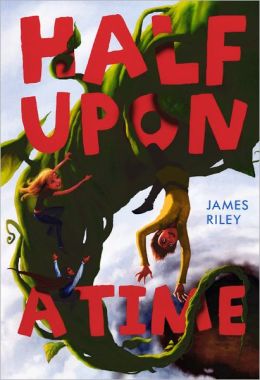 Half Upon a Time by James Riley