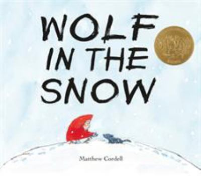 Wolf in the Snow Matthew Cordell