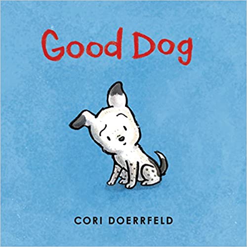 Good Dog Cori Doerrfeld Little Fun Club