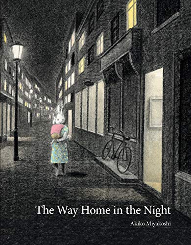 The Way Home in the Night Miyakoshi, Akiko - Bedtime story