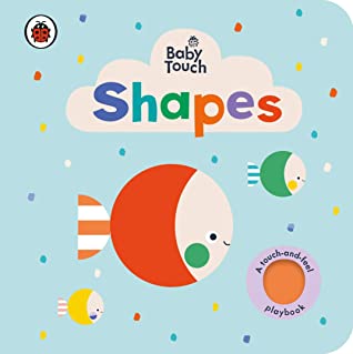Baby Touch: Shapes - Books for babies age 0 to 1