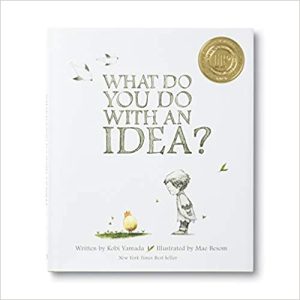 What Do You Do With an Idea