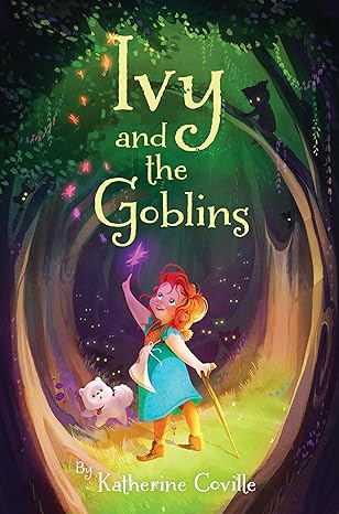 Ivy and the Goblins by Katherine Colville