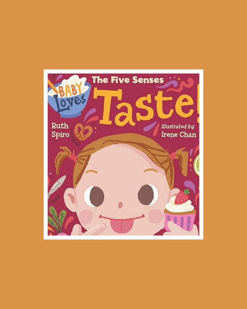 Books For Toddlers: Best Books for 2-3 year olds - Baby Loves the 5 Senses Taste