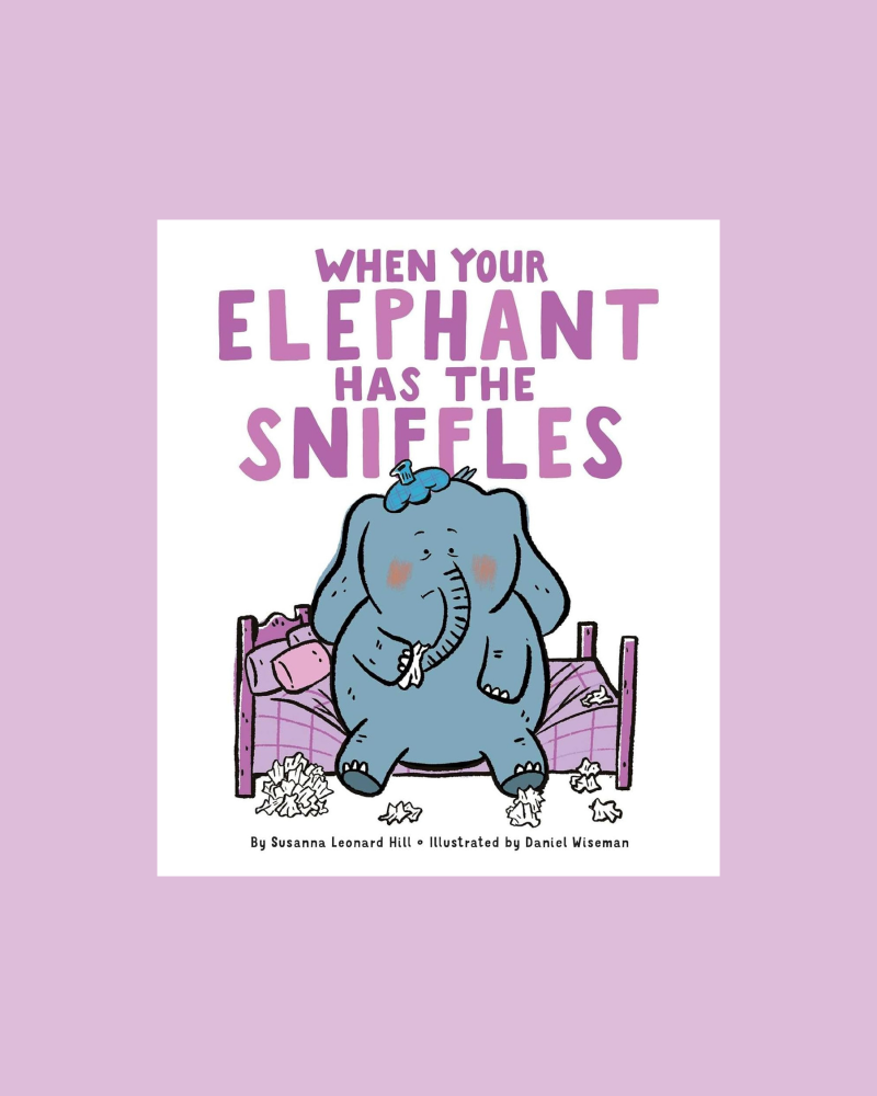 Books for ages 1 to 2 - When Your Elephant Has Sniffles