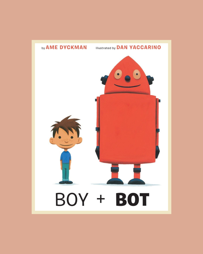 Books for Ages 3 to 4 - Boy + Bot