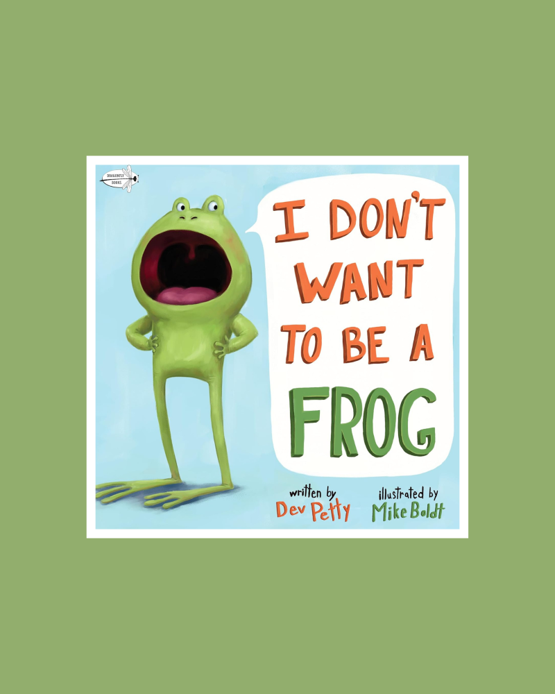 Books for Ages 3 to 4 - I Don't Want to Be a Frog