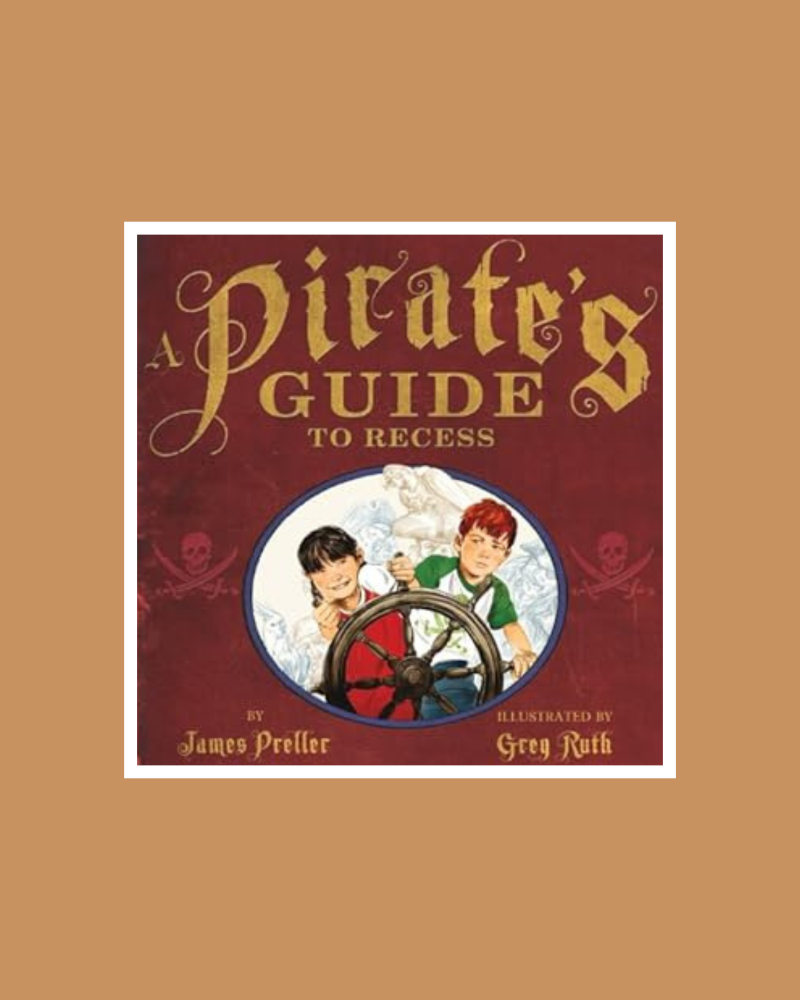 A Pirate's Guide to Recess