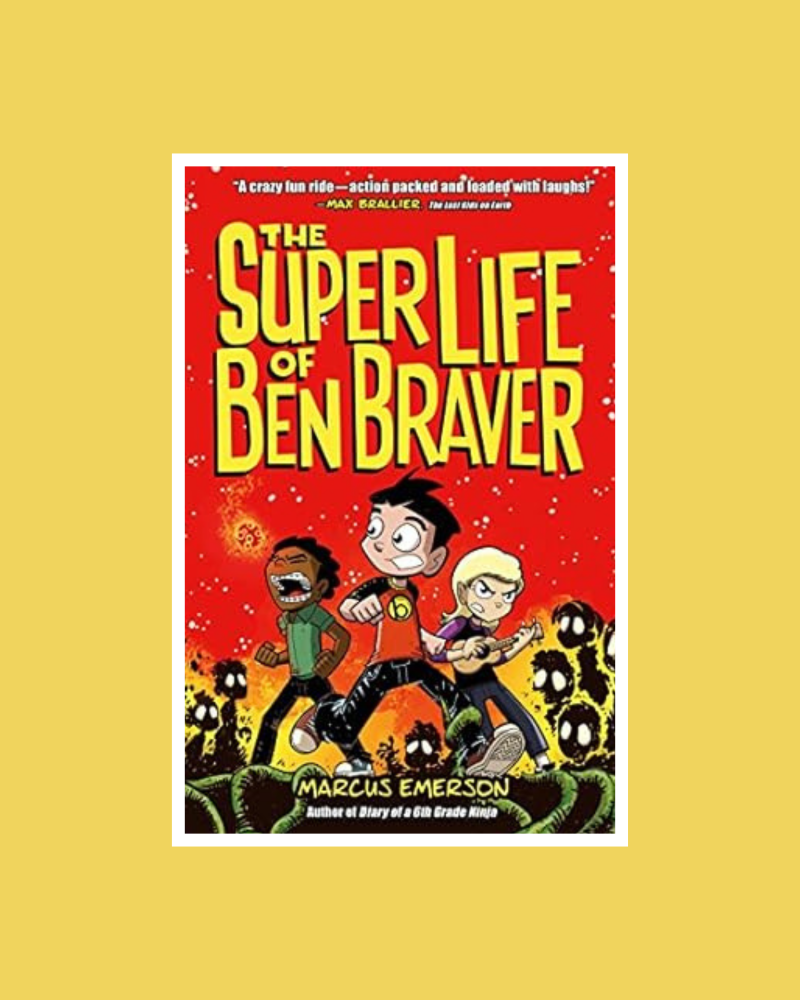 Super Life of Ben Braver